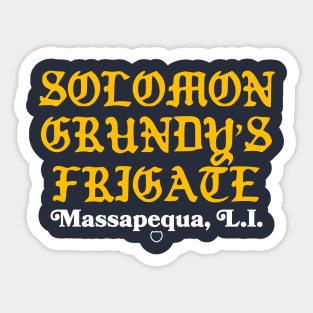 Solomon Grundys Sticker